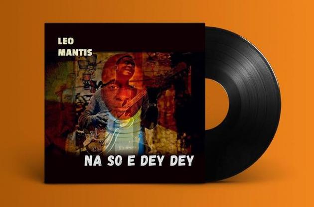 Лео Мантис представил песню Na So E Dey Dey