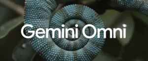 Google запустила Gemini Omni: ШІ для “створення чого завгодно з будь-чого”