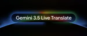 Google представила Gemini 3.5 Live Translate: ИИ переводит разговоры на 70 языков в реальном времени