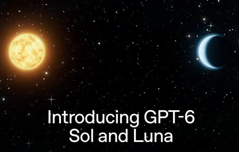 OpenAI представила GPT-6 Sol і Luna: нові моделі стали вдвічі дешевшими за попередників