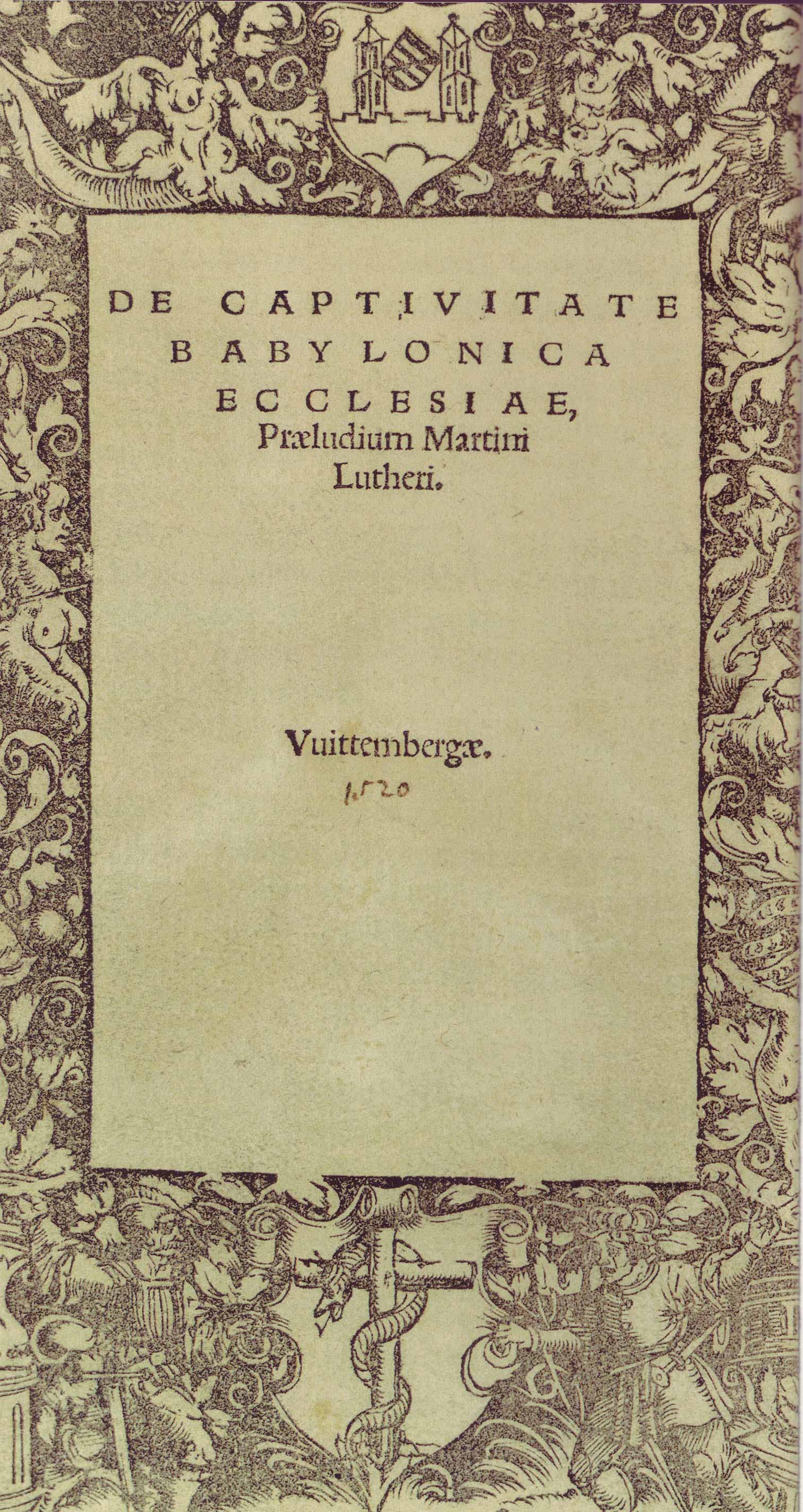 Статья Мартина Лютера «О вавилонском пленении Церкви», 1520 г.