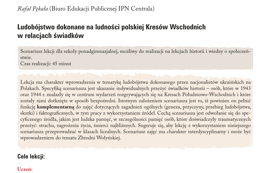Фрагмент 45-хвилинного сценарію уроку польського Інституту національної пам’яті «Геноцид, учинений проти польського населення Східних Кресів, у свідченнях очевидців». Матеріал призначений для старшої школи й побудований на особистих свідченнях про події 1943–1944 років. Фрагмент 45-хвилинного сценарію уроку польського Інституту національної пам’яті «Геноцид, учинений проти польського населення Східних Кресів, у свідченнях очевидців». Матеріал призначений для старшої школи й побудований на особистих свідченнях про події 1943–1944 років.